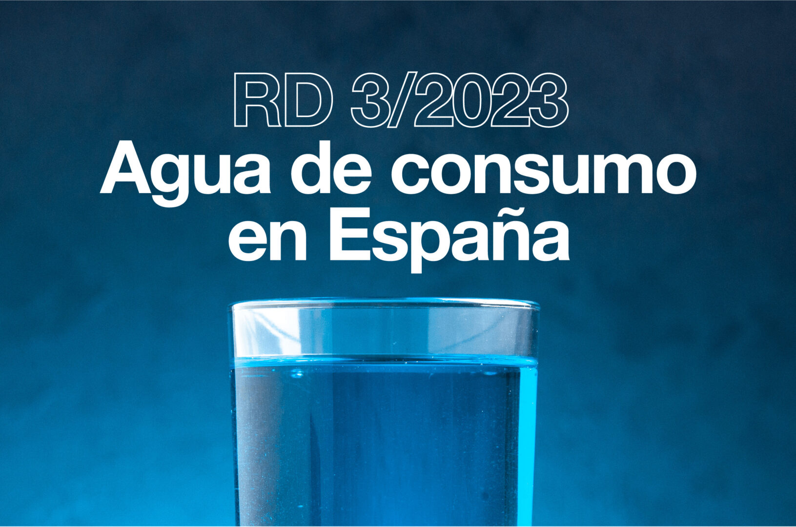 Nuevo real decreto agua de consumo